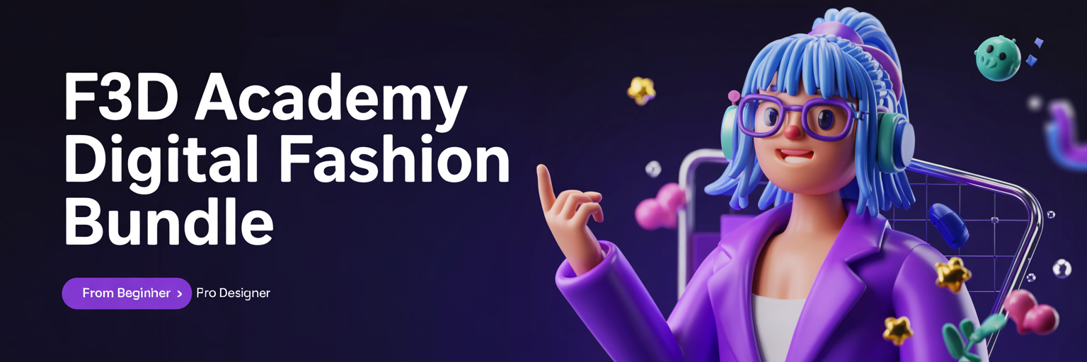 F3D Academy Digital Fashion Bundle: From Beginner to Pro Designer